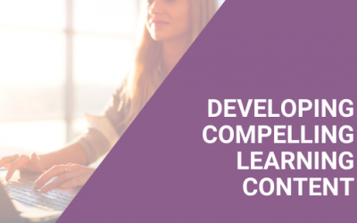 Developing Compelling Learning Content